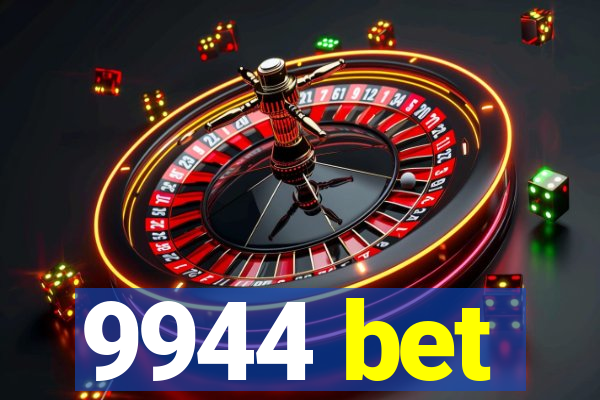 9944 bet